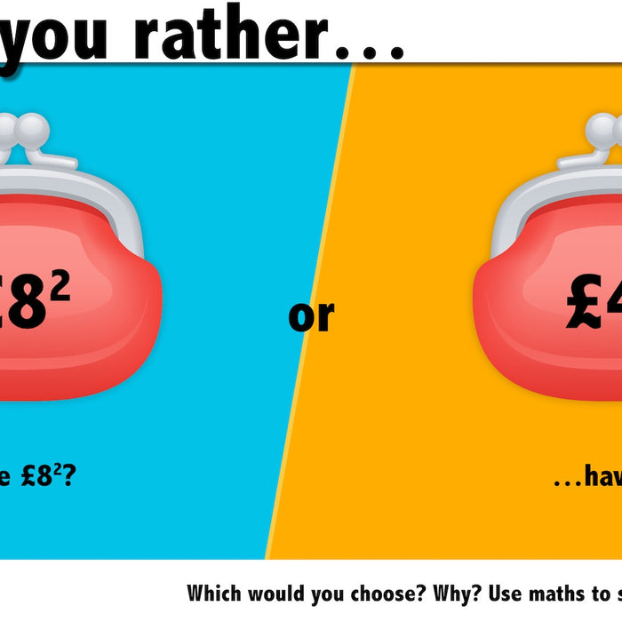 Would you rather…? Maths reasoning questions № 3