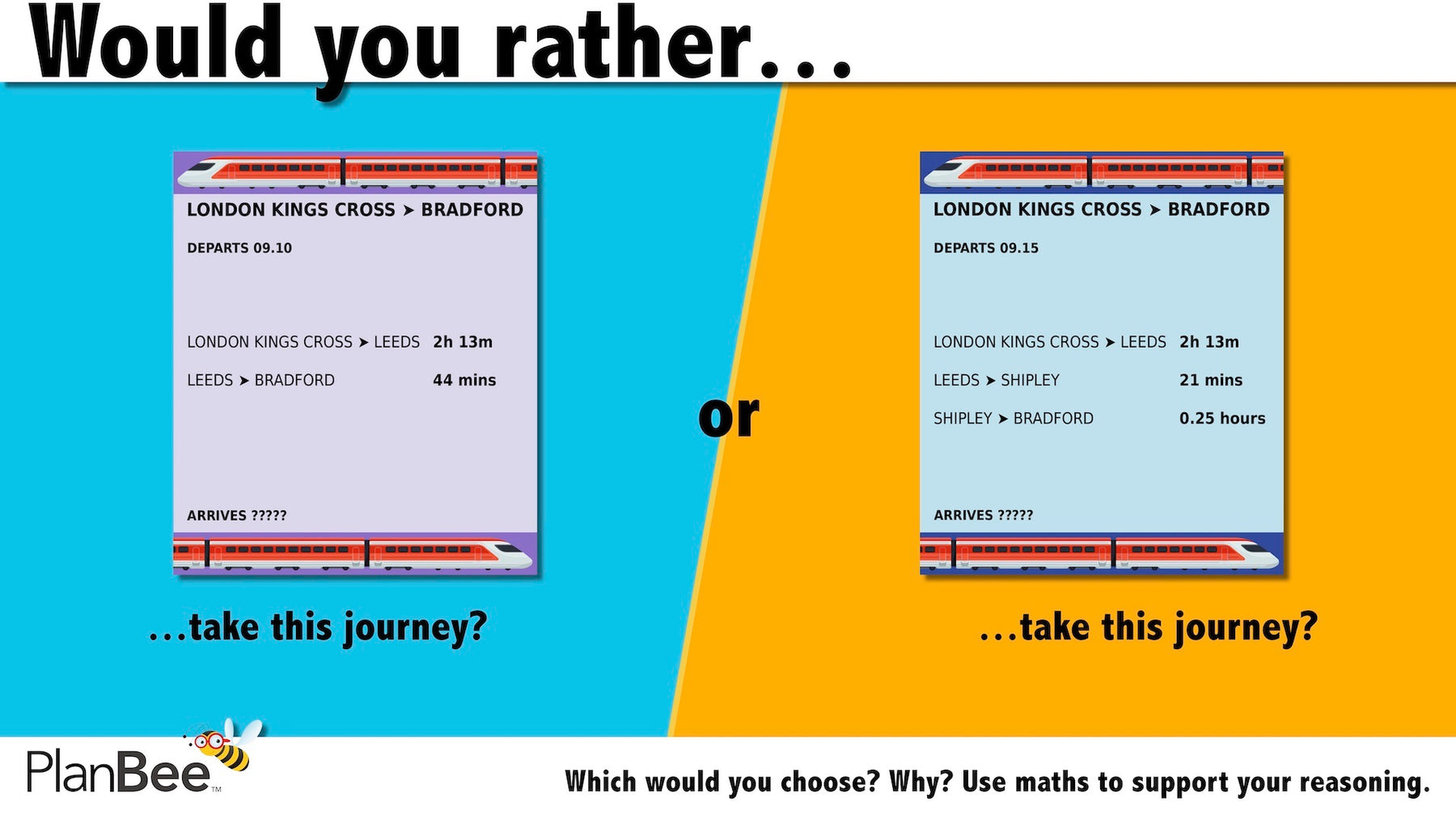 Would you rather…? Maths reasoning questions № 4