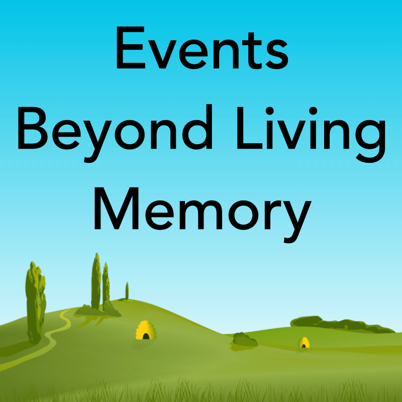 Events Beyond Living Memory