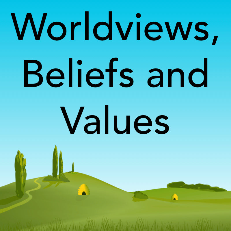 Worldviews, Beliefs and Values