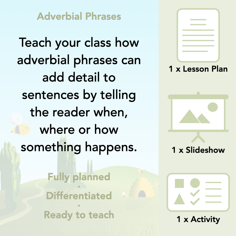 PlanBee Adverbial Phrases KS2 English Lesson Pack