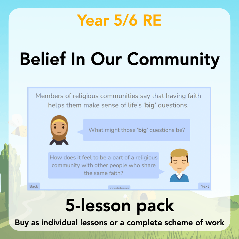 PlanBee Belief In Our Community: Complete set of KS2 RE lessons