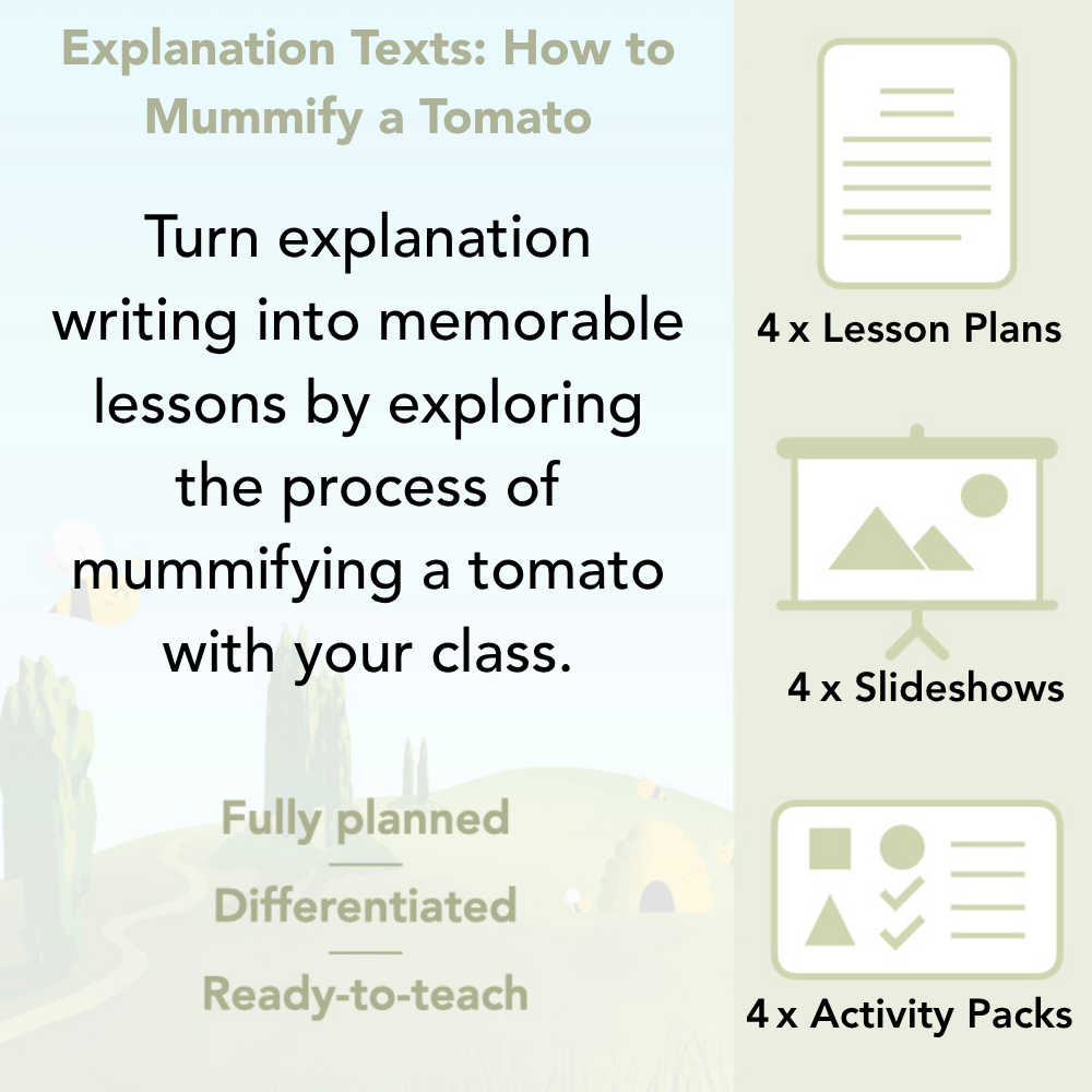 PlanBee Explanation Texts: How to Mummify a Tomato | KS2 English