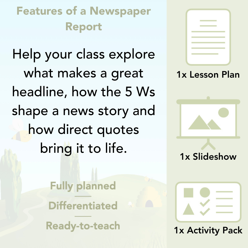 PlanBee Features of a Newspaper Report KS2 Lesson Pack | PlanBee