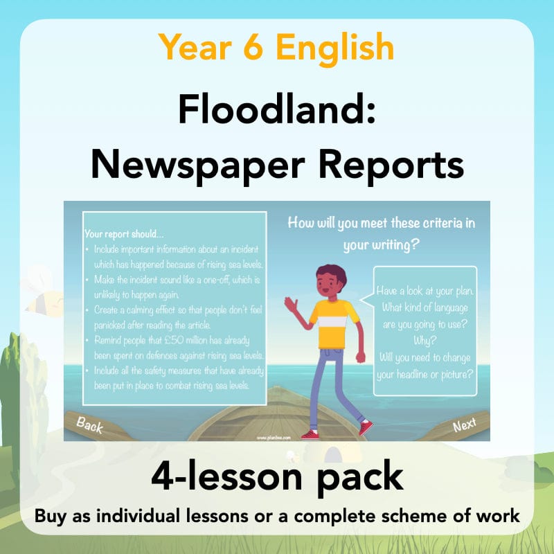 PlanBee Floodland: Newspaper Reports KS2 | Year 6 English Pack