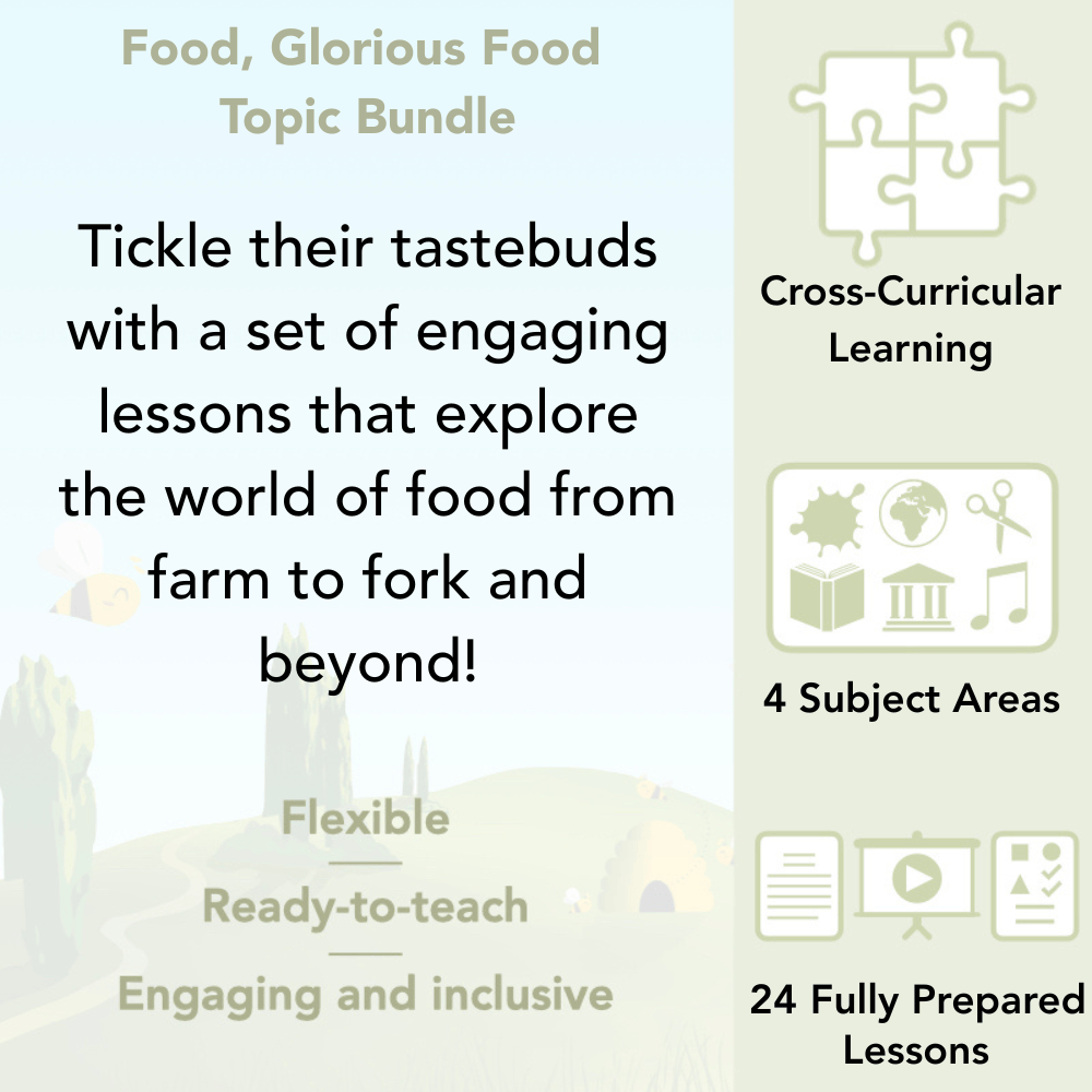 PlanBee KS2 Food Glorious Food Topic for Year 3 & Year 4 