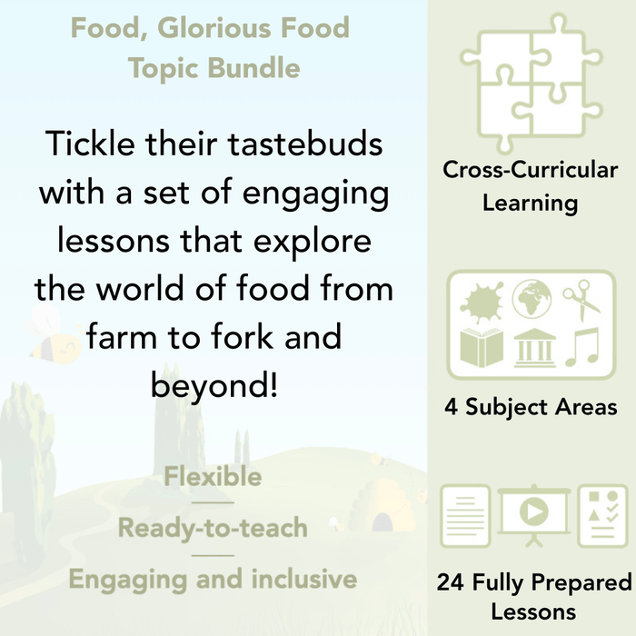 PlanBee KS2 Food Glorious Food Topic for Year 3 & Year 4 