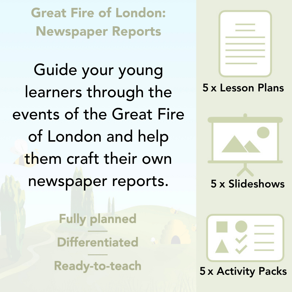 PlanBee Great Fire of London Newspaper Reports KS1 