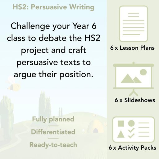 PlanBee HS2 Persuasive Writing Year 6 KS2 English Pack by PlanBee
