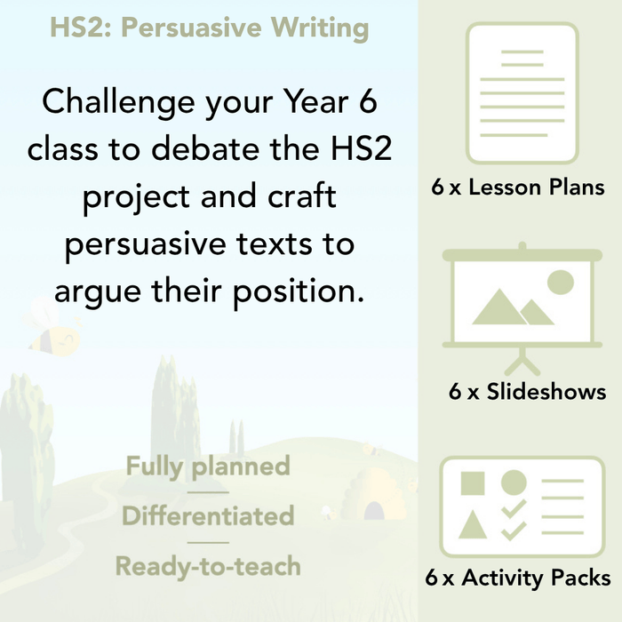 PlanBee HS2 Persuasive Writing Year 6 KS2 English Pack by PlanBee
