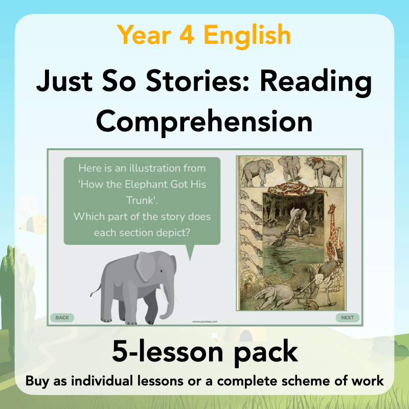 PlanBee Just So Stories KS2 | Reading Comprehension Year 4
