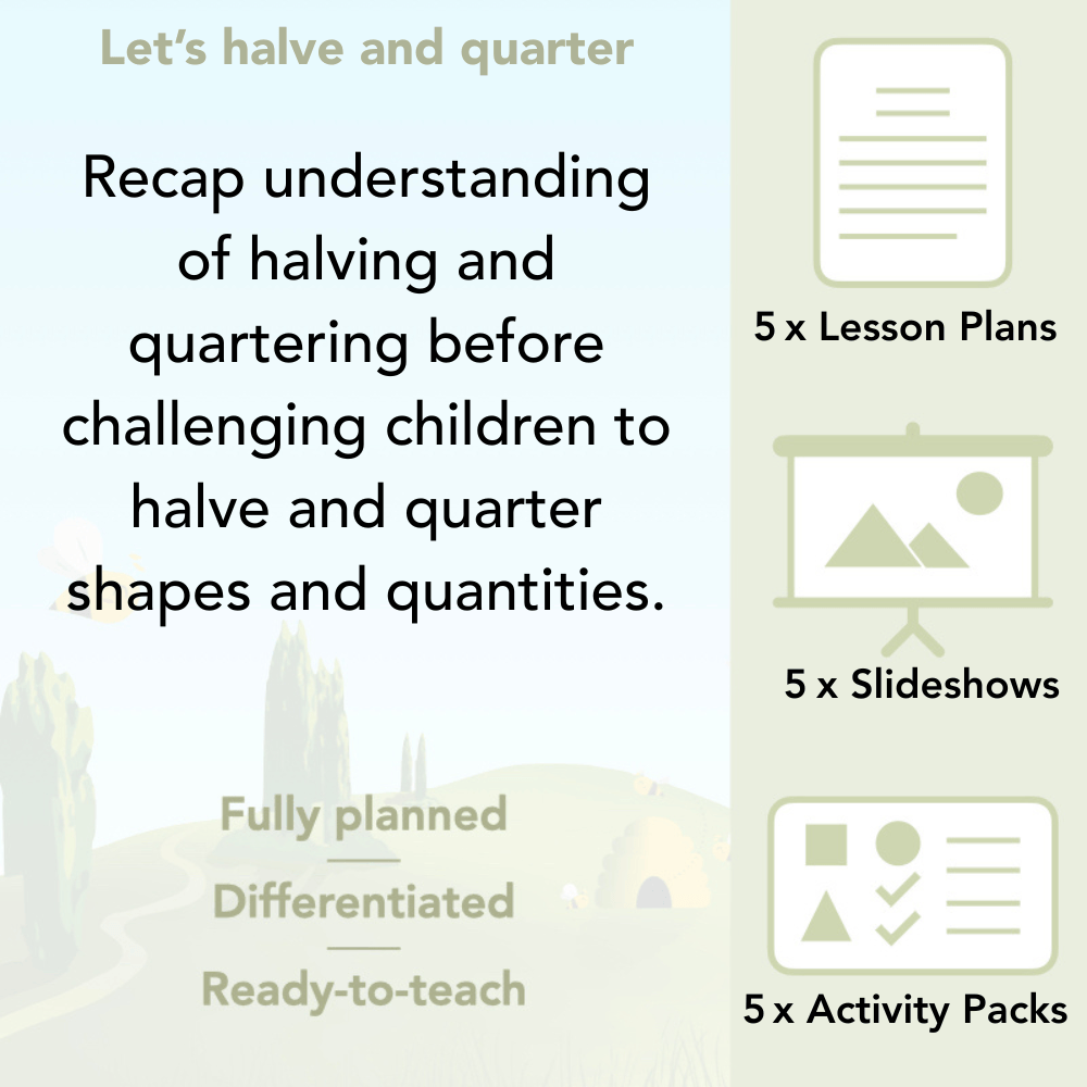 PlanBee Let's halve and quarter! Year 1 Fractions by PlanBee