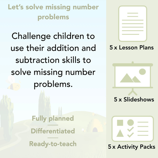 PlanBee Let’s solve missing number problems - Year 1 KS1 Maths plans