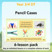 PlanBee Pencil Cases - Textiles: DT Lesson Plans for KS2 Y3/4