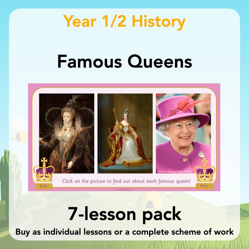 PlanBee Famous Queens | KS1 History Lesson Pack by PlanBee