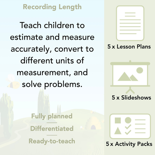 PlanBee Recording Length - Measurement Maths Lessons for Year 4