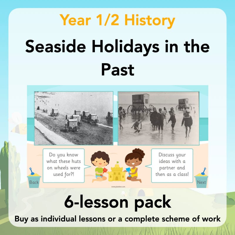 PlanBee Seaside Holidays in the Past KS1 History Lessons | PlanBee
