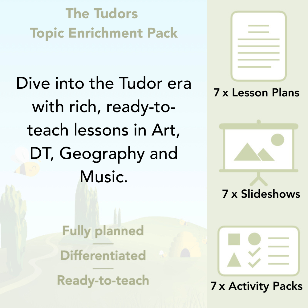 PlanBee The Tudors Topic KS2 Enrichment Lesson Pack