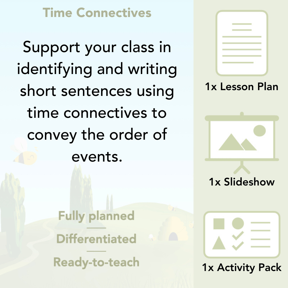 PlanBee Time Connectives KS1 - PlanBee English Lesson