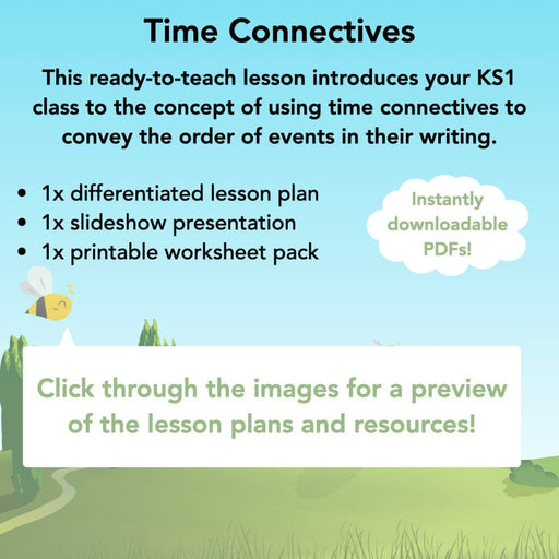 PlanBee Time Connectives KS1 - PlanBee English Lesson