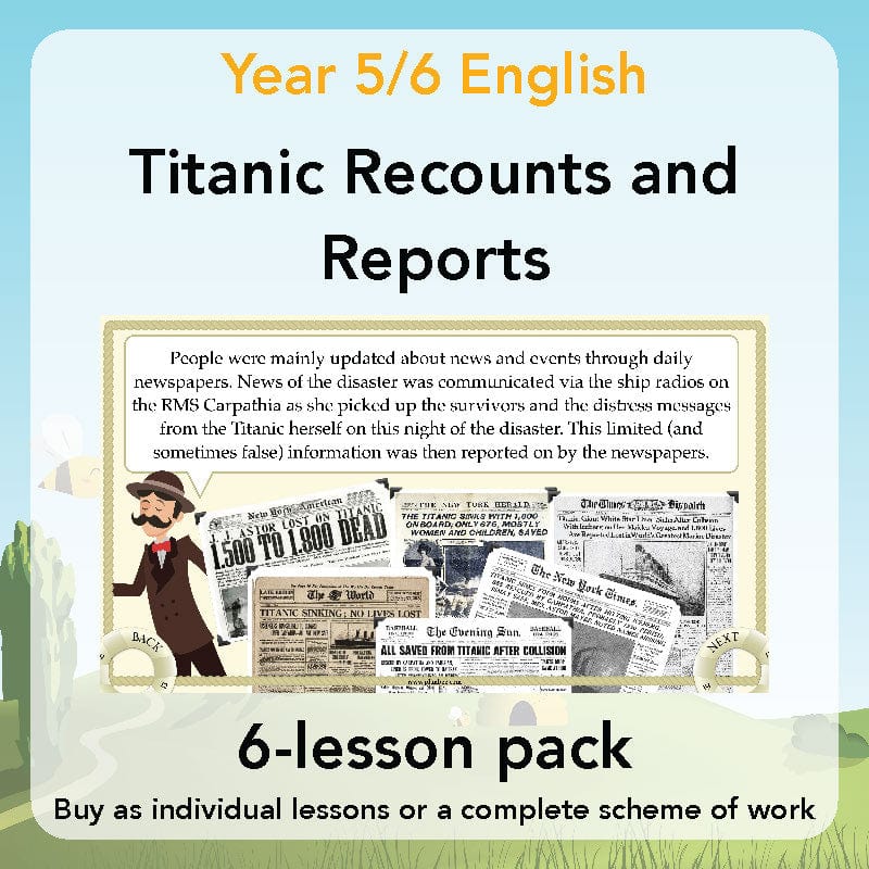 PlanBee Titanic Recounts and Reports English KS2 Lesson Pack