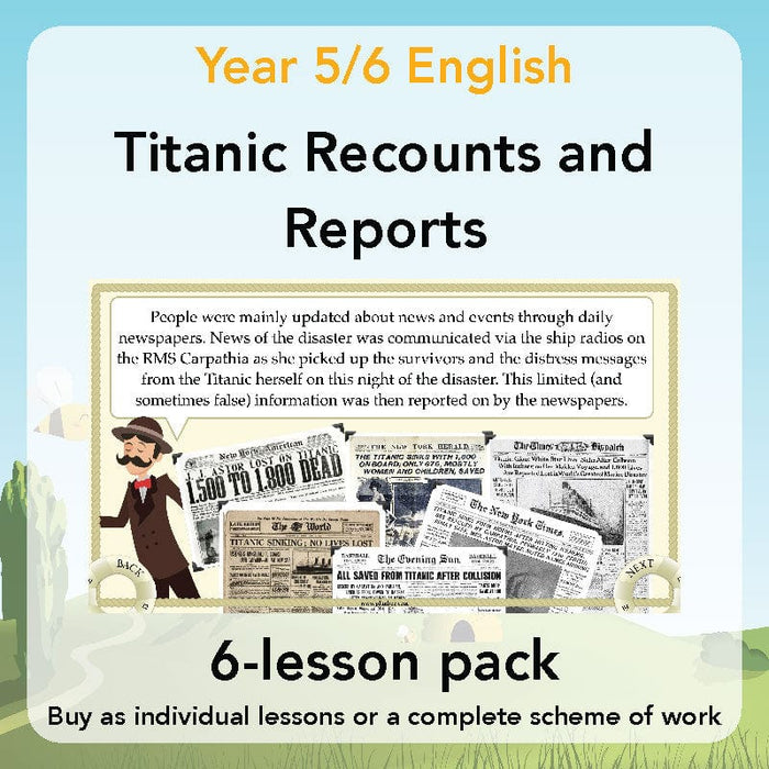 PlanBee Titanic Recounts and Reports English KS2 Lesson Pack