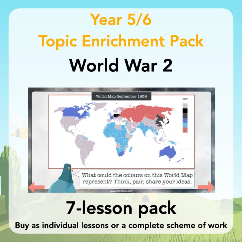 PlanBee World War 2 (UKS2) Topic Enrichment Lesson Pack