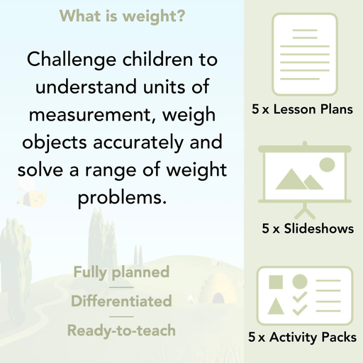 PlanBee What is Weight? Complete Primary Maths Lessons for Year 3