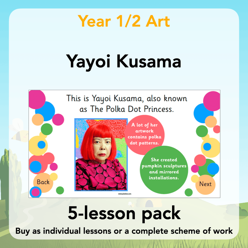PlanBee Yayoi Kusama KS1 Famous Artists Lesson Pack by PlanBee