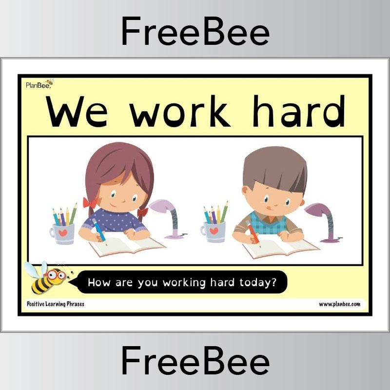 We work hard Positive learning phrases poster Free PDF by PlanBee