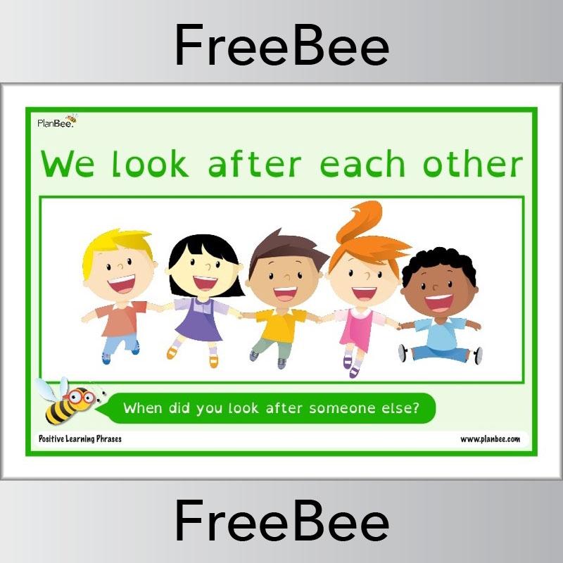 We look after each other Positive learning phrases poster Free PDF by PlanBee