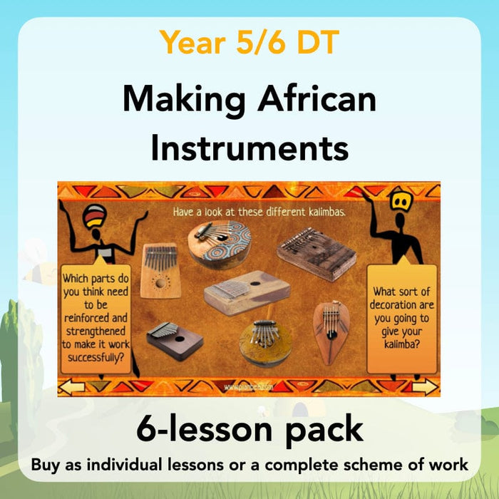 PlanBee Making Musical Instruments: African KS2 DT Lessons | PlanBee