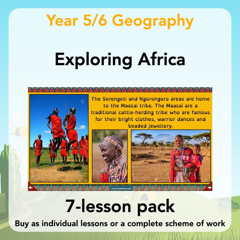 PlanBee Exploring Africa KS2 Geography lessons for Year 5 & Year 6
