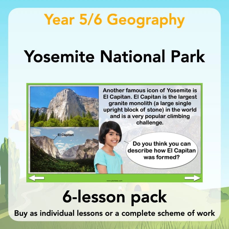 PlanBee Yosemite National Park: Year 5 & Year 6 Geography scheme of work