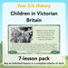 PlanBee Children in Victorian Britain | PlanBee KS2 History Lessons