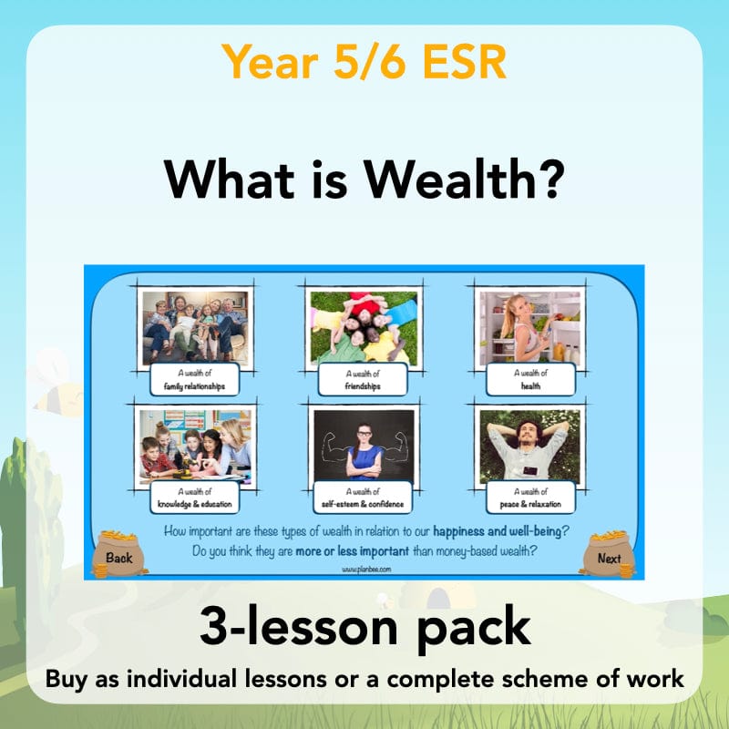 PlanBee What is Wealth? KS2 ESR lessons by PlanBee