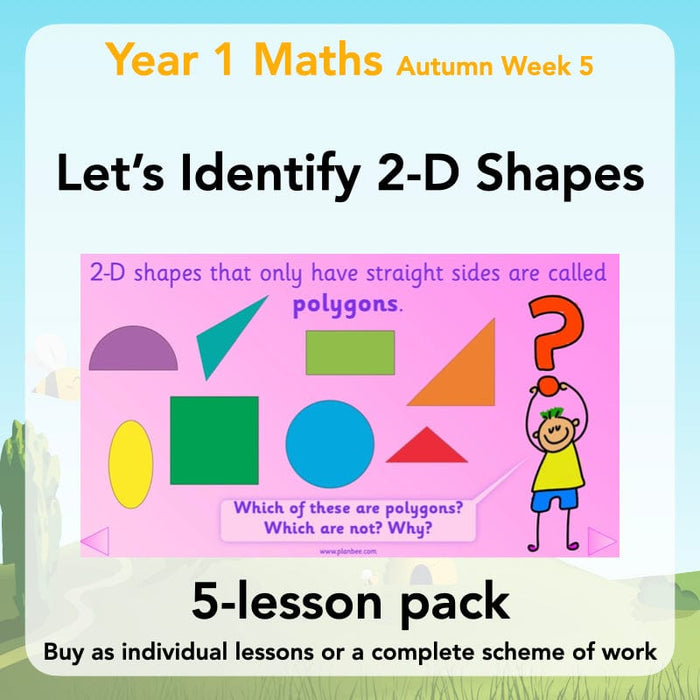 PlanBee 2D Shapes Year 1 Maths Lesson Pack by PlanBee