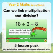 PlanBee Can We Link Multiplication and Division? Year 2 Maths scheme of work
