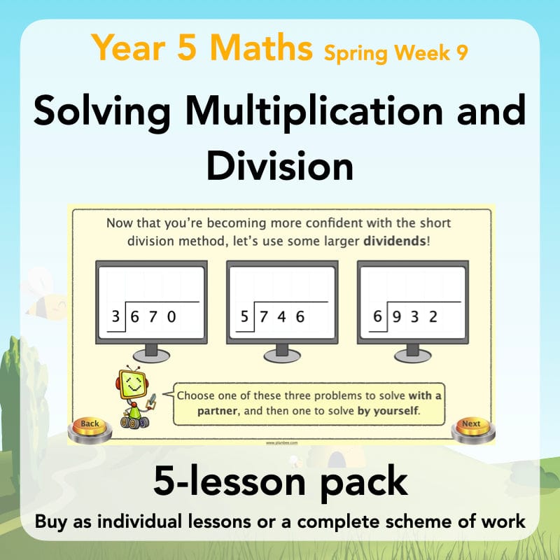 PlanBee Solving Multiplication & Division - KS2 - Year 5 Maths Planning