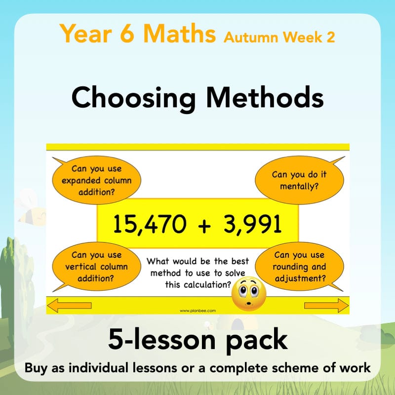 PlanBee Choosing Methods - Complete Year 6 Maths Planning and Resources