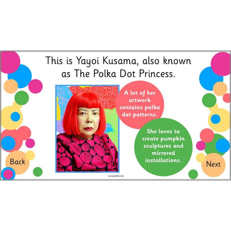 Yayoi Kusama KS1 Famous Artists Lesson Pack by PlanBee