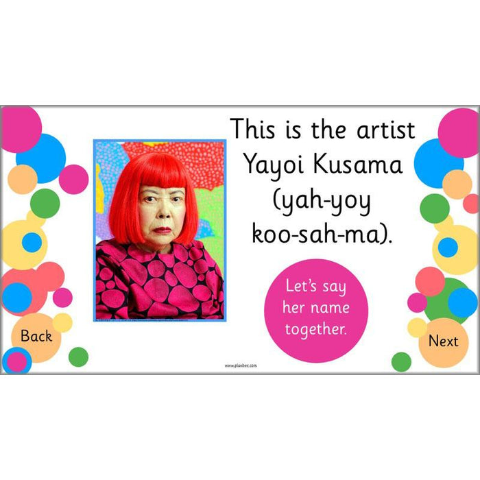 PlanBee Yayoi Kusama Lesson Plan - Famous Artists KS1